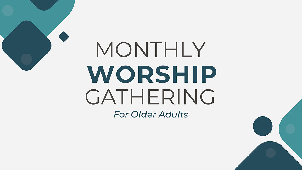 monthly worship gathering 5 2